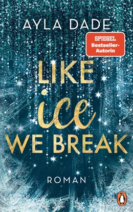 Abbildung von Dade | Like Ice We Break | 1. Auflage | 2022 | beck-shop.de