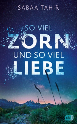 Abbildung von Tahir | So viel Zorn und so viel Liebe | 1. Auflage | 2022 | beck-shop.de