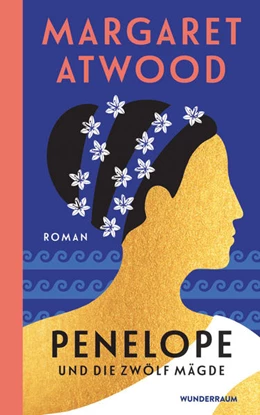 Abbildung von Atwood | Penelope und die zwölf Mägde | 1. Auflage | 2022 | beck-shop.de