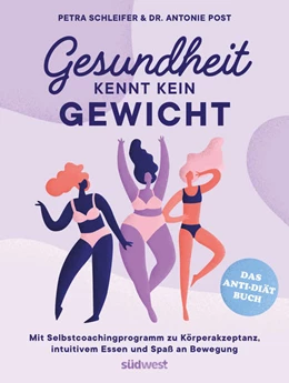 Abbildung von Schleifer / Post | Gesundheit kennt kein Gewicht. Das Anti-Diät-Buch. | 1. Auflage | 2022 | beck-shop.de