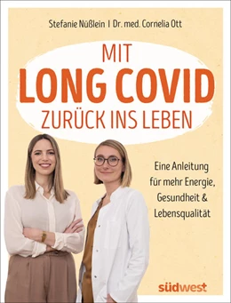 Abbildung von Nüßlein / Ott | Mit Long Covid zurück ins Leben | 1. Auflage | 2022 | beck-shop.de
