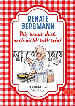 Abbildung von Bergmann | Ihr könnt doch noch nicht satt sein! | 1. Auflage | 2022 | beck-shop.de