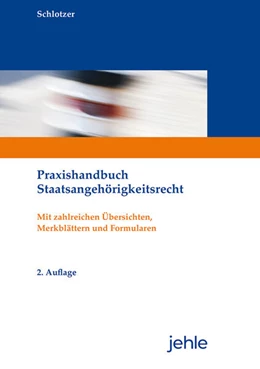 Abbildung von Schlotzer | Praxishandbuch Staatsangehörigkeitsrecht | 2. Auflage | 2022 | beck-shop.de