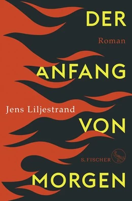 Abbildung von Liljestrand | Der Anfang von morgen | 1. Auflage | 2022 | beck-shop.de