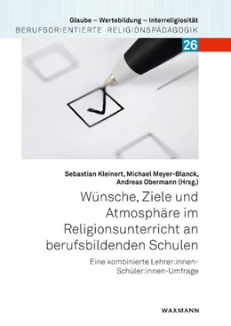 Abbildung von Kleinert / Meyer-Blanck | Wünsche, Ziele und Atmosphäre im Religionsunterricht an berufsbildenden Schulen | 1. Auflage | 2022 | beck-shop.de