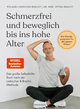 Abbildung von Bracht / Liebscher-Bracht | Schmerzfrei und beweglich bis ins hohe Alter | 1. Auflage | 2022 | beck-shop.de