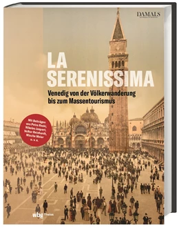 Abbildung von DAMALS - Das Magazin für Geschichte | La Serenissima | 1. Auflage | 2022 | beck-shop.de