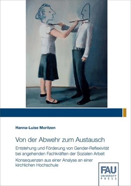 Abbildung von Moritzen | Von der Abwehr zum Austausch - Entstehung und Förderung von Gender-Reflexivität bei angehenden Fachkräften der Sozialen Arbeit | 1. Auflage | 2022 | beck-shop.de