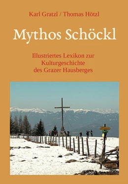 Abbildung von Gratzl | Mythos Schöckl | 1. Auflage | 2022 | beck-shop.de