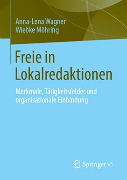 Abbildung von Wagner / Möhring | Freie in Lokalredaktionen | 1. Auflage | 2022 | beck-shop.de