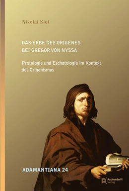 Abbildung von Kiel | Das Erbe des Origenes bei Gregor von Nyssa | 1. Auflage | 2022 | beck-shop.de