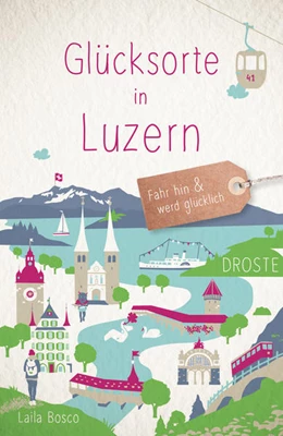 Abbildung von Bosco | Glücksorte in Luzern | 1. Auflage | 2022 | beck-shop.de