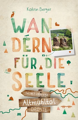 Abbildung von Berger | Altmühltal. Wandern für die Seele | 1. Auflage | 2022 | beck-shop.de