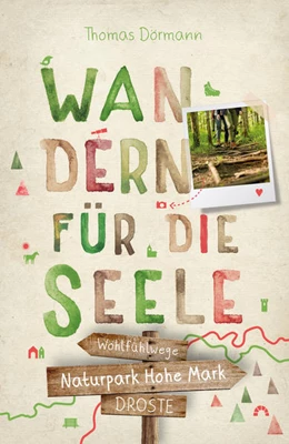 Abbildung von Dörmann | Naturpark Hohe Mark. Wandern für die Seele | 1. Auflage | 2022 | beck-shop.de