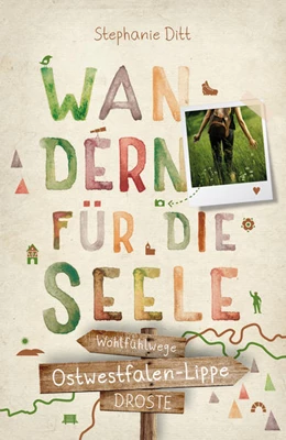Abbildung von Ditt | Ostwestfalen-Lippe. Wandern für die Seele | 1. Auflage | 2022 | beck-shop.de