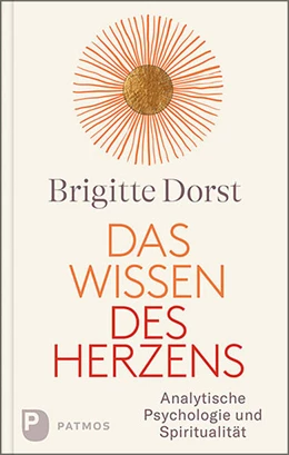 Abbildung von Dorst | Das Wissen des Herzens | 1. Auflage | 2023 | beck-shop.de