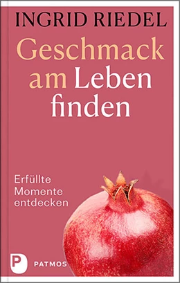 Abbildung von Riedel | Geschmack am Leben finden | 1. Auflage | 2023 | beck-shop.de