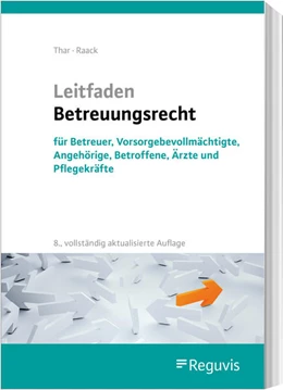 Abbildung von Thar / Raack | Leitfaden Betreuungsrecht | 8. Auflage | 2022 | beck-shop.de