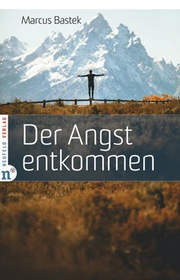 Abbildung von Bastek | Der Angst entkommen | 1. Auflage | 2022 | beck-shop.de
