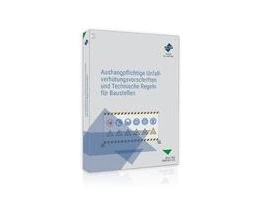 Abbildung von Aushangpflichtige Unfallverhütungsvorschriften und Technische Regeln für Baustellen | 3. Auflage | 2022 | beck-shop.de