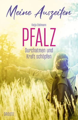 Abbildung von Edelmann | Meine Auszeiten - Pfalz | 1. Auflage | 2023 | beck-shop.de