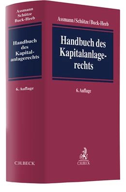 Abbildung von Assmann / Schütze | Handbuch des Kapitalanlagerechts | 6. Auflage | 2024 | beck-shop.de