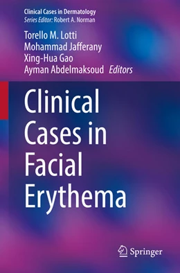 Abbildung von Lotti / Jafferany | Clinical Cases in Facial Erythema | 1. Auflage | 2022 | beck-shop.de