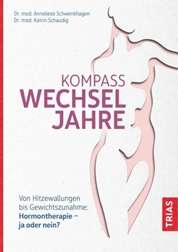 Abbildung von Schwenkhagen / Schaudig | Kompass Wechseljahre | 3. Auflage | 2026 | beck-shop.de