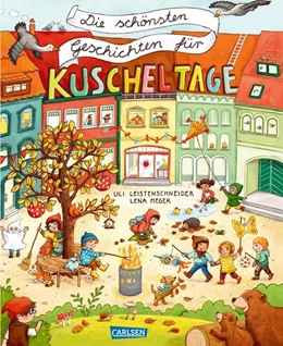 Abbildung von Leistenschneider | Die schönsten Geschichten für Kuscheltage | 1. Auflage | 2022 | beck-shop.de