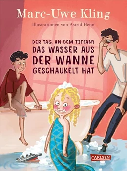 Abbildung von Kling | Der Tag, an dem Tiffany das Wasser aus der Wanne geschaukelt hat | 1. Auflage | 2022 | beck-shop.de
