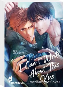 Abbildung von Nishimoto | I Can't Write About This Kiss | 1. Auflage | 2023 | beck-shop.de