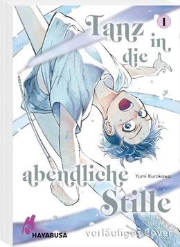 Abbildung von Kurokawa | Tanz in die abendliche Stille 1 | 1. Auflage | 2023 | beck-shop.de