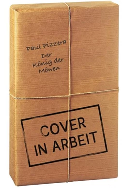 Abbildung von Pizzera | Der König der Möwen | 1. Auflage | 2023 | beck-shop.de