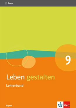 Abbildung von Leben gestalten 9. Ausgabe Bayern | 1. Auflage | 2024 | beck-shop.de