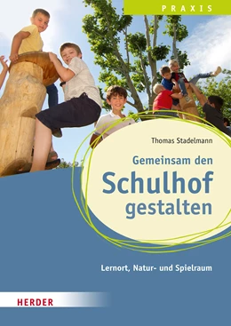 Abbildung von Stadelmann | Gemeinsam den Schulhof gestalten | 1. Auflage | 2023 | beck-shop.de