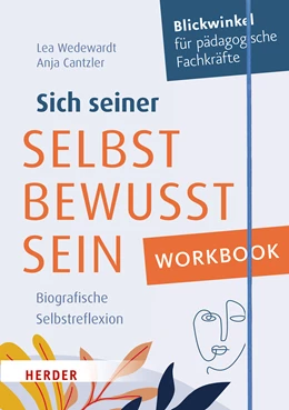Abbildung von Wedewardt / Cantzler | Workbook. Sich seiner selbst bewusst sein | 1. Auflage | 2022 | beck-shop.de
