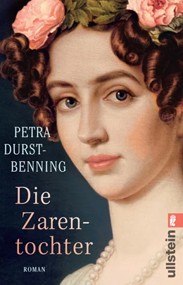 Abbildung von Durst-Benning | Die Zarentochter | 1. Auflage | 2022 | beck-shop.de