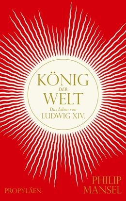 Abbildung von Mansel | König der Welt | 1. Auflage | 2022 | beck-shop.de
