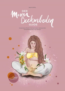 Abbildung von Sippel | Der Mama Beckenboden Guide | 2. Auflage | 2023 | beck-shop.de