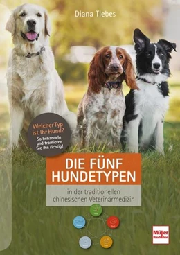 Abbildung von Tiebes | Die fünf Hundetypen | 1. Auflage | 2022 | beck-shop.de