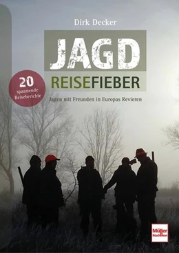 Abbildung von Decker | Jagd-Reisefieber | 1. Auflage | 2022 | beck-shop.de