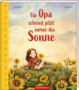 Abbildung von Reider | Für Opa scheint jetzt immer die Sonne | 1. Auflage | 2022 | beck-shop.de