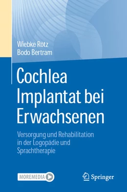 Abbildung von Bertram / Rötz | Cochlea Implantat bei Erwachsenen | 1. Auflage | 2022 | beck-shop.de