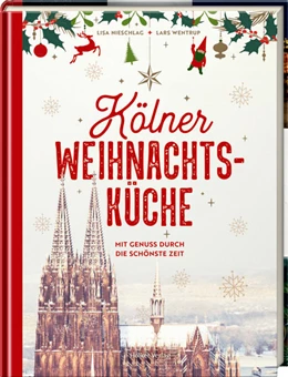 Abbildung von Nieschlag / Wentrup | Kölner Weihnachtsküche | 1. Auflage | 2022 | beck-shop.de