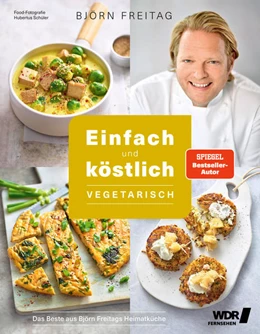 Abbildung von Freitag / Mudersbach | Einfach und köstlich - vegetarisch | 1. Auflage | 2022 | beck-shop.de