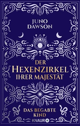 Abbildung von Dawson | Der Hexenzirkel Ihrer Majestät. Das begabte Kind | 1. Auflage | 2022 | beck-shop.de