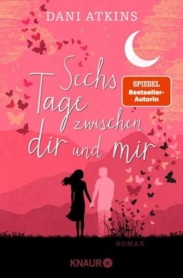 Abbildung von Atkins | Sechs Tage zwischen dir und mir | 1. Auflage | 2022 | beck-shop.de