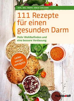 Abbildung von Carlsson | 111 Rezepte für einen gesunden Darm | 1. Auflage | 2022 | beck-shop.de