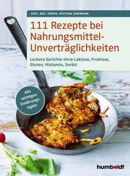 Abbildung von Snowdon | 111 Rezepte bei Nahrungsmittelunverträglichkeiten | 1. Auflage | 2022 | beck-shop.de