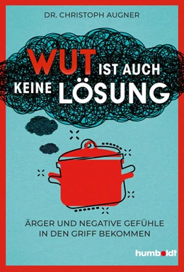 Abbildung von Augner | Wut ist auch keine Lösung | 1. Auflage | 2022 | beck-shop.de